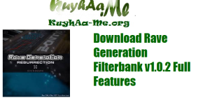 Download Rave Generation Filterbank v1.0.2 Full Features 