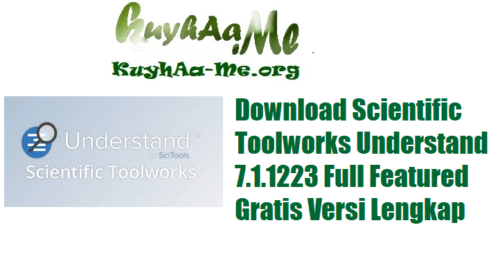 Download Scientific Toolworks Understand 7.1.1223 Full Featured Gratis Versi Lengkap