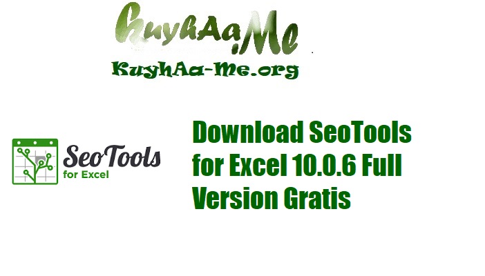 Download SeoTools for Excel 10.0.6 Full Version Gratis