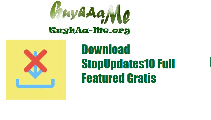 Download StopUpdates10 Full Featured Gratis