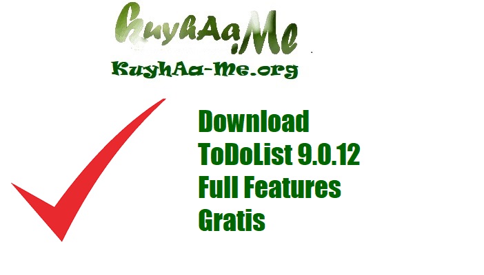 Download ToDoList 9.0.12 Full Features Gratis