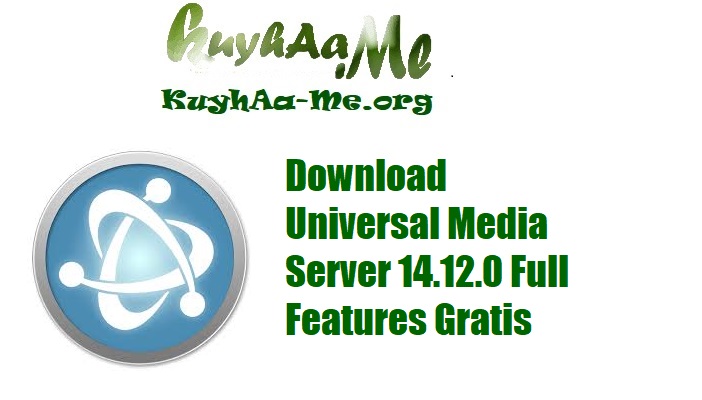 Download Universal Media Server 14.12.0 Full Features Gratis 