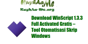 Download WinScript 1.3.3 Full Activated Gratis – Tool Otomatisasi Skrip Windows