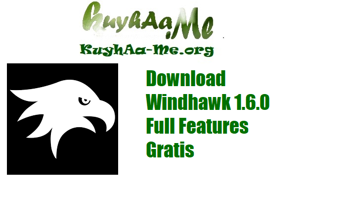 Download Windhawk 1.6.0 Full Features Gratis