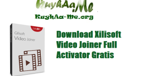 Download Xilisoft Video Joiner Full Activator Gratis 