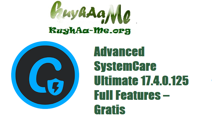 Advanced SystemCare Ultimate 17.4.0.125 Full Features – Gratis