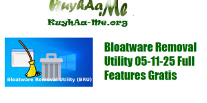 Bloatware Removal Utility 05-11-25 Full Features Gratis 