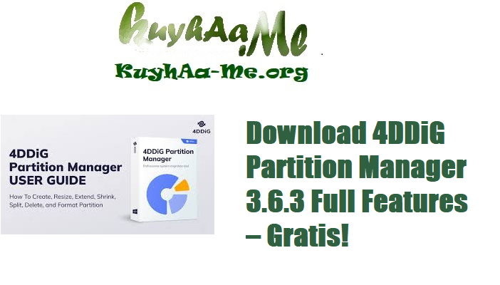 Download 4DDiG Partition Manager 3.6.3 Full Features – Gratis!
