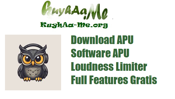 Download APU Software APU Loudness Limiter 3.7.2 Full Features Gratis