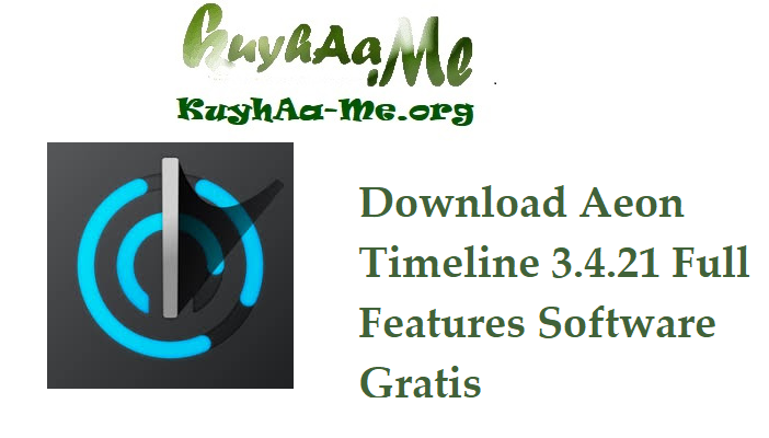 Download Aeon Timeline 3.4.21 Full Features Software Gratis 