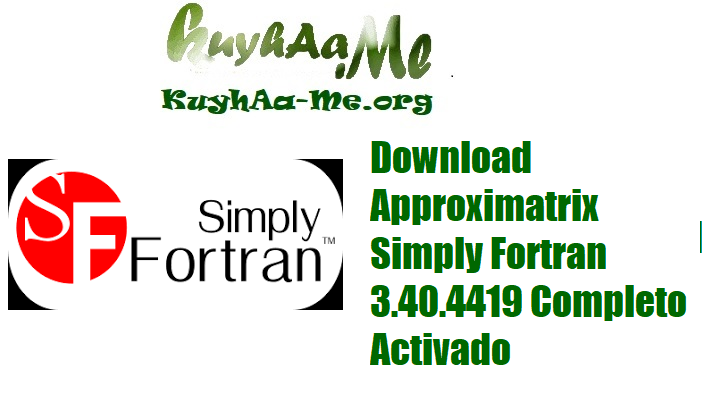 Download Approximatrix Simply Fortran 3.40.4419 Completo Activado 