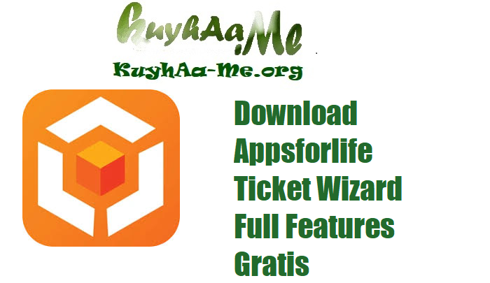 Download Appsforlife Ticket Wizard Full Features Gratis