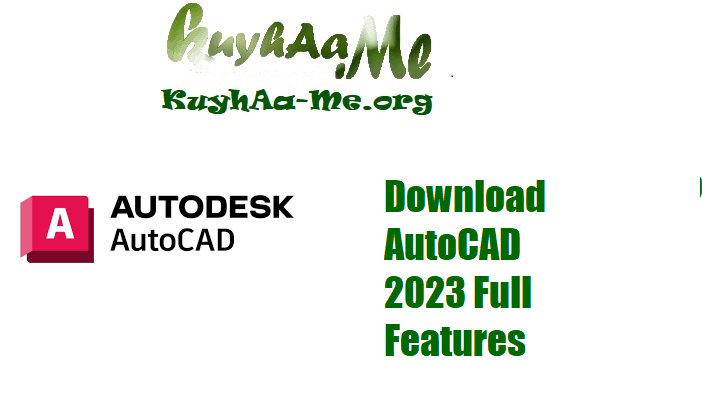 Download AutoCAD 2023 Full Features