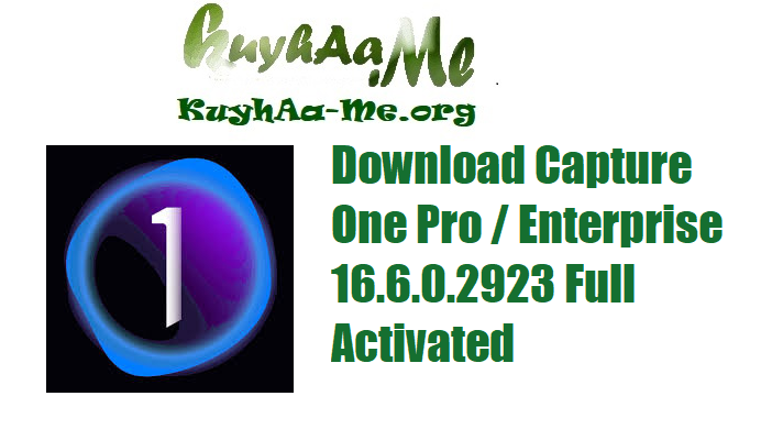 Download Capture One Pro Enterprise Full  Activated 