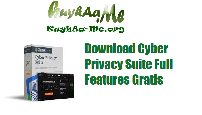 Download Cyber Privacy Suite 4.2.5 Full Features Gratis 