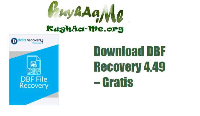 Download DBF Recovery 4.49 – Gratis