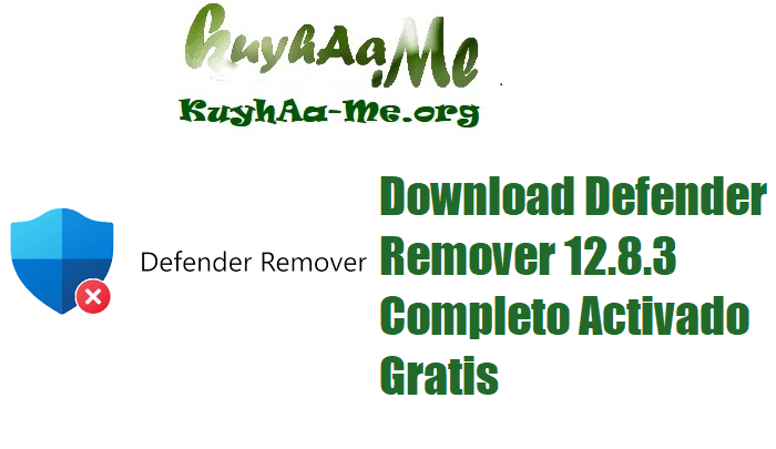 Download Defender Remover 12.8.3 Completo Activado Gratis 