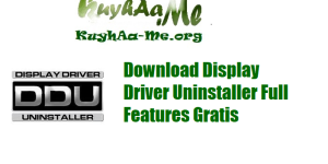 Download Display Driver Uninstaller Full Features Gratis