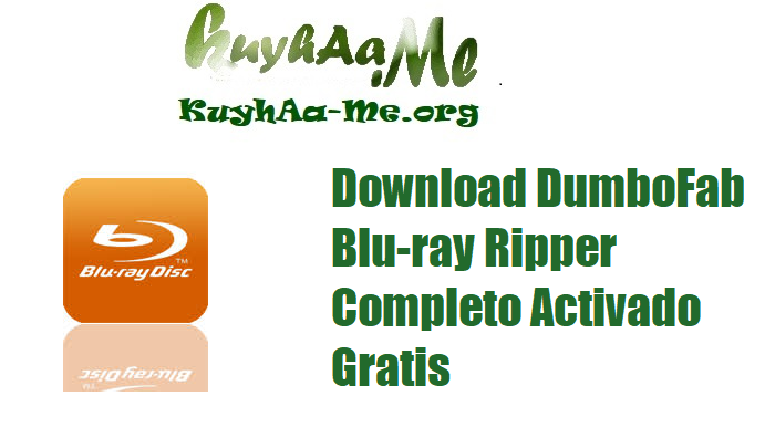 Download DumboFab Blu-ray Ripper Completo Activado Gratis 