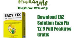 Download EAZ Solution Eazy Fix 12.9 Build 2710944437 🛠️ Full Features Gratis 