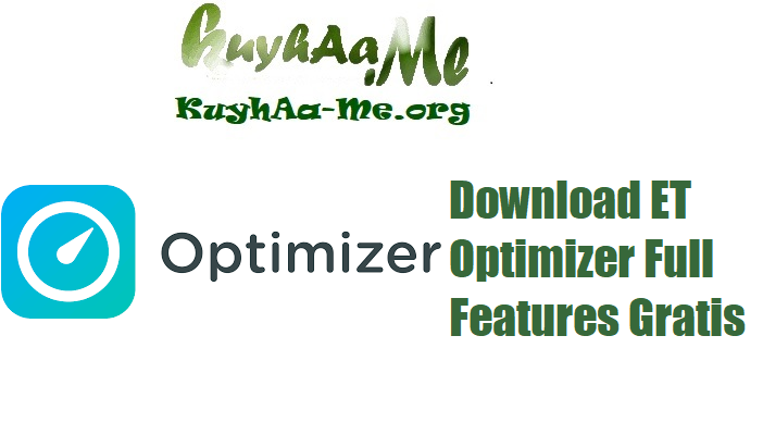 Download ET Optimizer 6.05.21 Full Features Gratis 