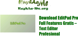 Download EditPad Pro Full Features Gratis – Text Editor Profesional 