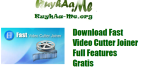 Download Fast Video Cutter Joiner Full Features Gratis