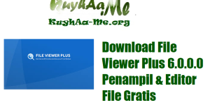Download File Viewer Plus 6.0.0.0 Penampil & Editor File Gratis 