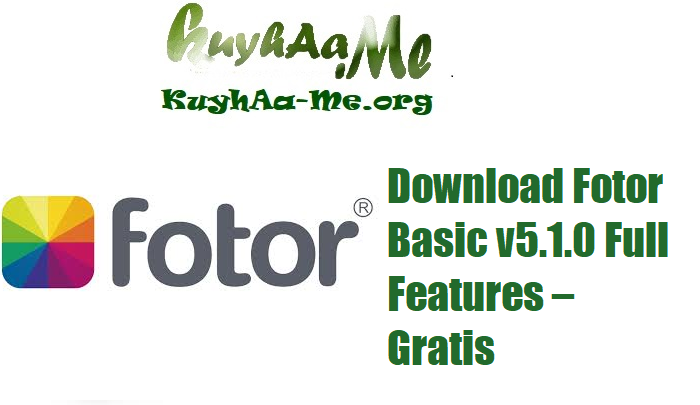Download Fotor Basic v5.1.0 Full Features – Gratis 