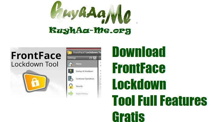 Download FrontFace Lockdown Tool 5.4.1  Full Features Gratis