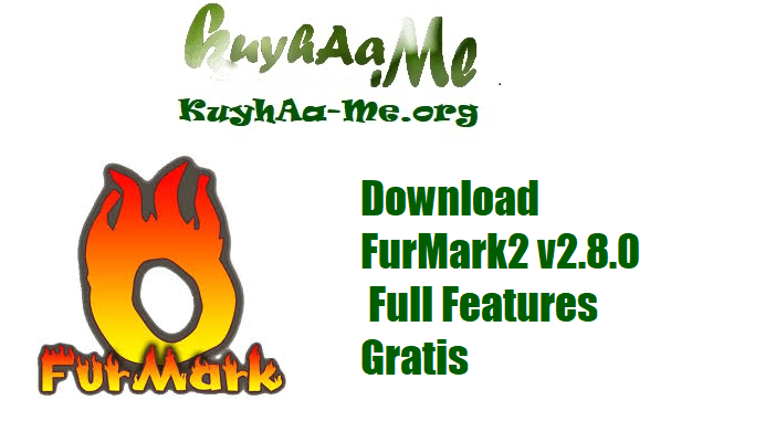 Download FurMark2 v2.8.0 Full Features Gratis