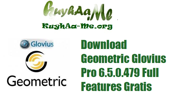Download Geometric Glovius Pro 6.5.0.479 Full Features Gratis