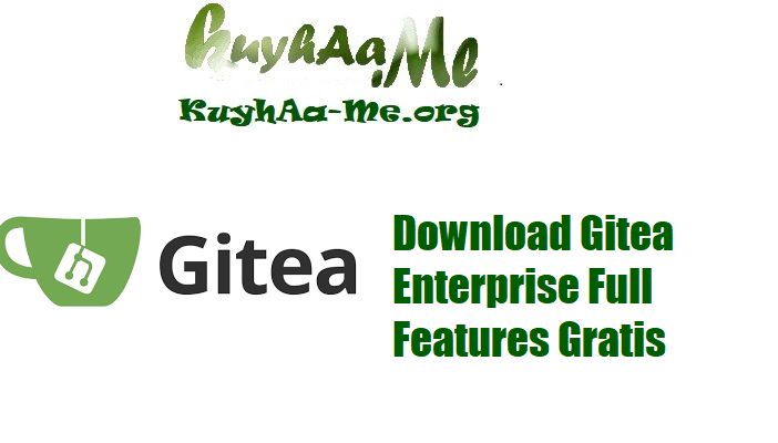Download Gitea Enterprise Full Features Gratis