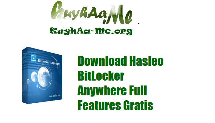Download Hasleo BitLocker Anywhere Full Features Gratis