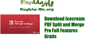 Download Icecream PDF Split and Merge Pro 3.47 Full Features Gratis