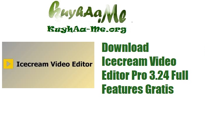 Download Icecream Video Editor Pro 3.24 Full Features Gratis 