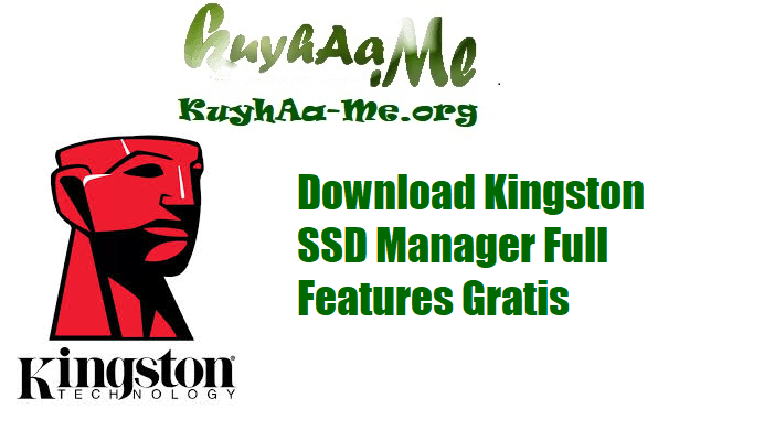 Download Kingston SSD Manager Full Features Gratis