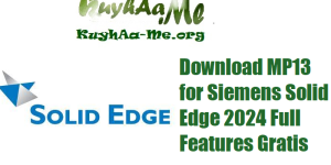 Download MP13 for Siemens Solid Edge 2024 Full Features Gratis 