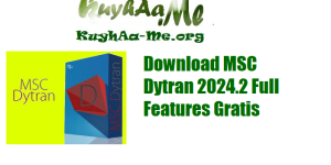 Download MSC Dytran 2024.2 Full Features Gratis