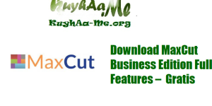 Download MaxCut Business Edition Full Features –  Gratis