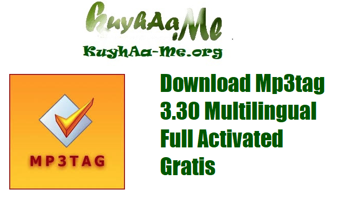Download Mp3tag 3.30 Multilingual Full Activated Gratis 