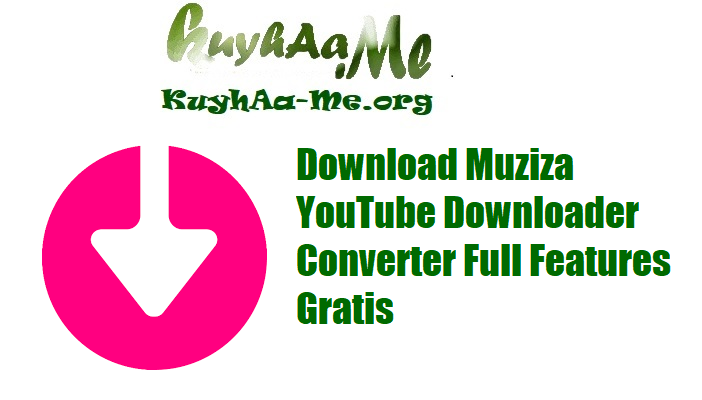 Download Muziza YouTube Downloader Converter Full Features Gratis