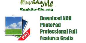 Download NCH PhotoPad Professional Solusi Full Features Gratis