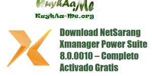 Download NetSarang Xmanager Power Suite 8.0.0010 – Completo Activado Gratis 