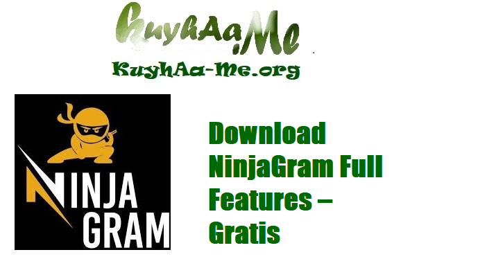 Download NinjaGram Full Features – Gratis 