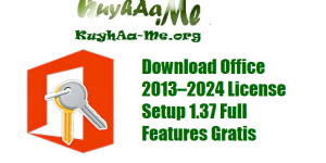 Download Office 2013–2024 License Setup 1.37 Full Features Gratis