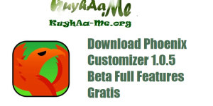 Download Phoenix Customizer 1.0.5 Beta Full Features Gratis 