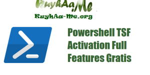 Download Powershell TSF Activation Full Features Gratis
