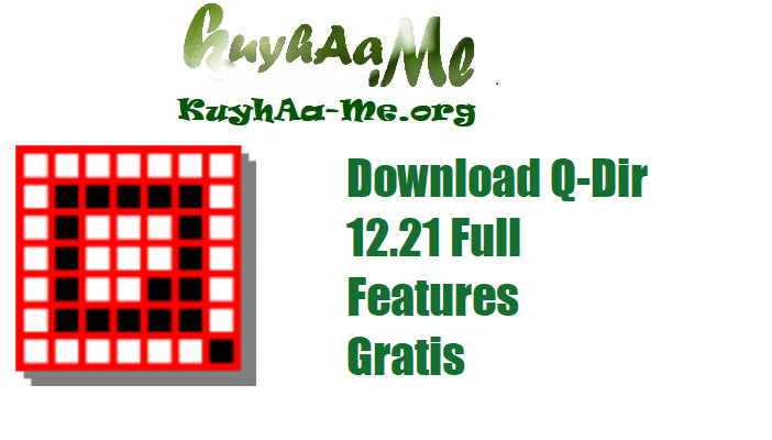 Download Q-Dir 12.21 Full Features Gratis 
