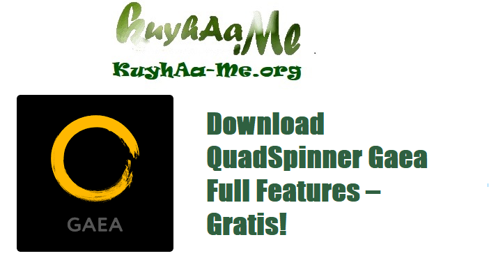 Download QuadSpinner Gaea Full Features – Gratis!